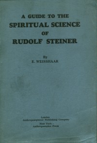 A Guide to the Spiritual Science of Rudolf Steiner